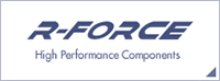 R-FORCE High Performance Components